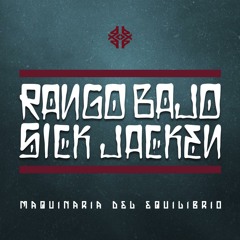 SICK JACKEN/ RANGO BAJO