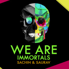 We Are Immortals