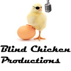 Blind Chicken Productions