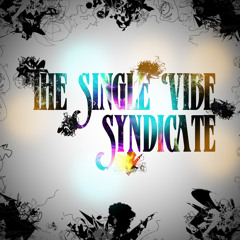 The Single Vibe Syndicate