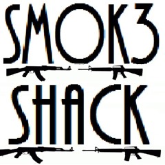 SMOK3 SHACK Productions