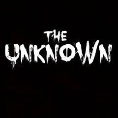 The Unknown