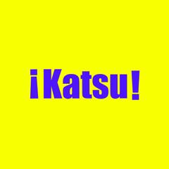 ¡Katsu!
