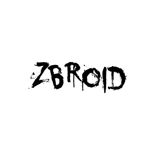 Stream zbroid music | Listen to songs, albums, playlists for free on ...