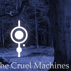 TheCruelMachines