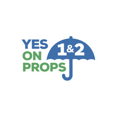 Yes on Props 1 and 2