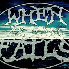 xWhen All Else Failsx