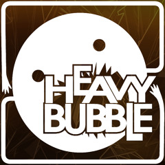 HeavyBubble