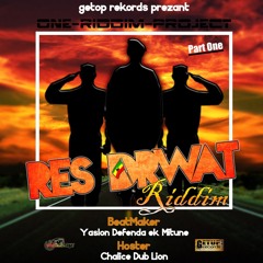Res Drwat Riddim: Part #1