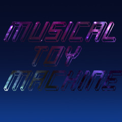 Musical Toy Machine