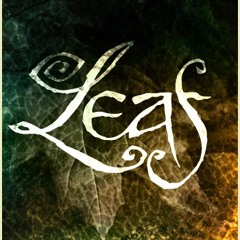 L.E.A.F. Ep song: Wind & Tree