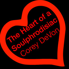 Corey Da Soulphrodisiac
