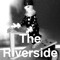 The Riverside Exploits