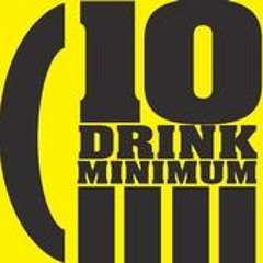 10 Drink Minimum Podcast