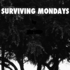 Surviving Mondays