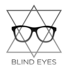Blind Eyesᵈᵘᵇˢᵗᵉᵖ