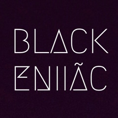 BLACK ENIAC ::