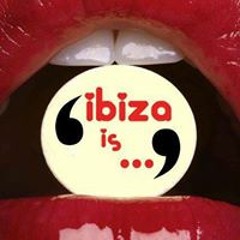 Ibiza Is