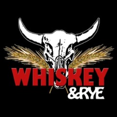 Whiskey & Rye
