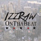 IzzRawOnThaBeat