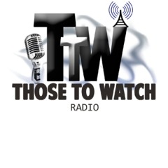 Those To Watch Radio