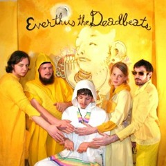 Everthus the Deadbeats