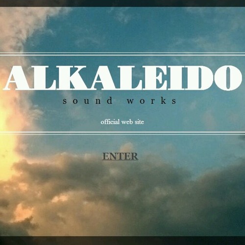 Stream soundworks ALKALEIDO music | Listen to songs, albums, playlists for free on SoundCloud soundworks ALKALEIDO