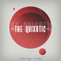 The Quixotic