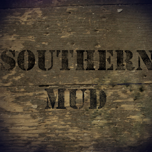 Stream Southern Mud Music Listen To Songs Albums Playlists For Free 