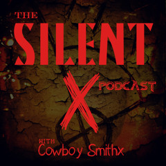 #TheSilentX Podcast