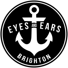 Eyes And Ears Brighton