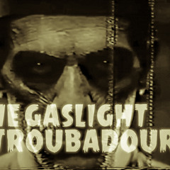 The Gaslight Troubadours