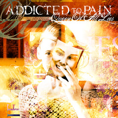 Addicted To Pain