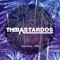 THE BASTARDOS