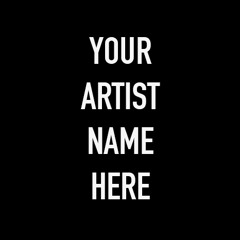 YourArtistNameHere
