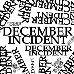 DecemberIncidentOfficial
