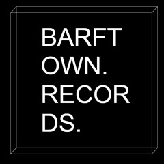 BARFTOWN RECORDS