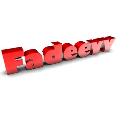 ~ Fadeeyy ~