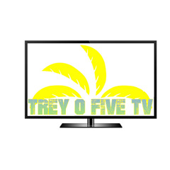 Trey O Five TV