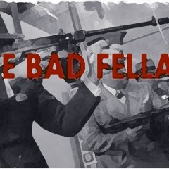 The Bad Fellaz