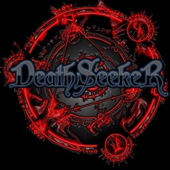 DEATHSEEKER