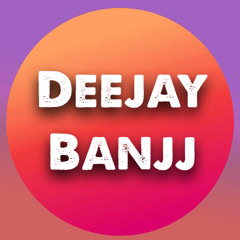 Deejay Banjj