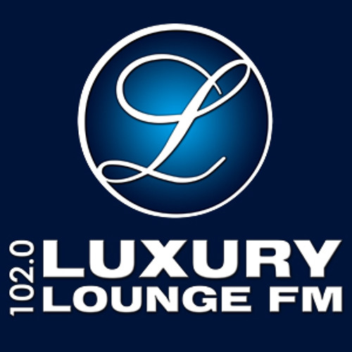Stream Luxury Lounge FM music | Listen to songs, albums, playlists for free  on SoundCloud