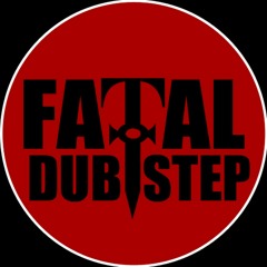 Fatal Dubstep