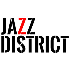 Jazz District