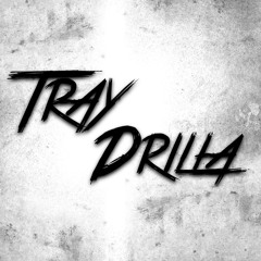 Tray Drilla