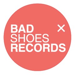 BAD SHOES RECORDS
