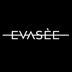 evasèe