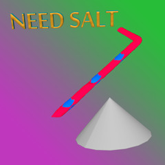 Need Salt