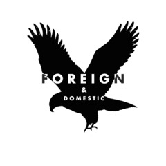 foreign and domestic